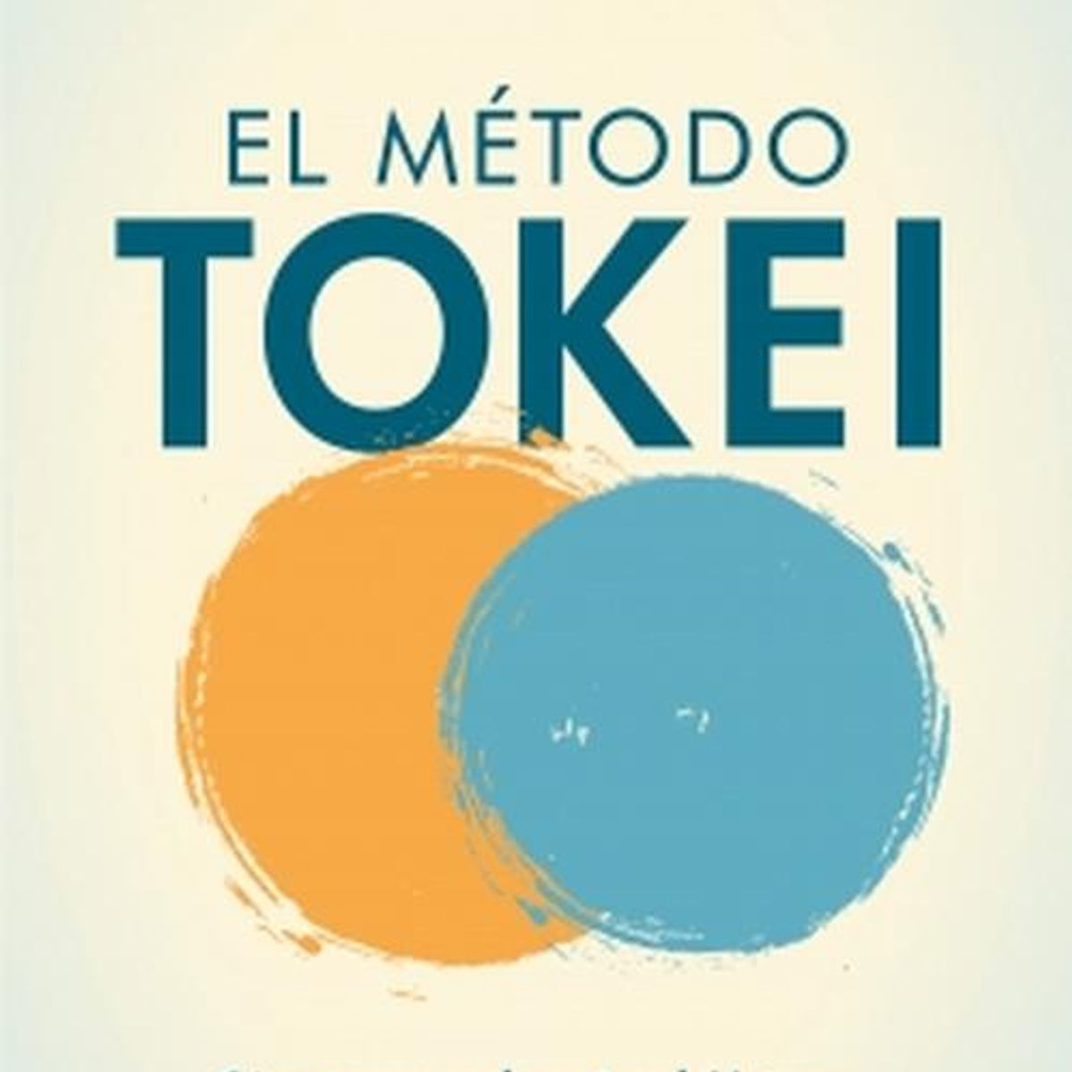 PLAZA & JANES - Libro El método Tokei - Dr. Eduard Estivill ; Carla Estivill