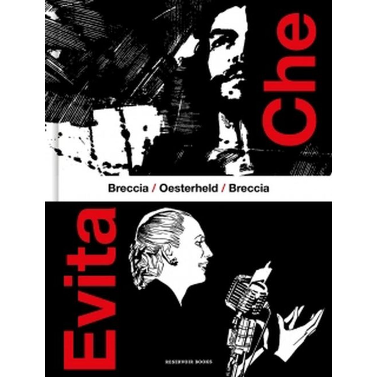 RESERVOIR BOOKS - Libro Che / Evita - HG Oesterheld ; Alberto Breccia