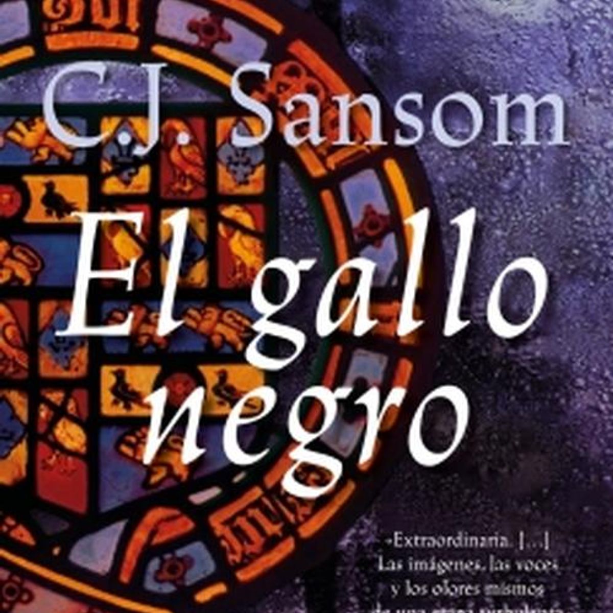 SALAMANDRA - Libro El gallo negro - C. J. Sansom