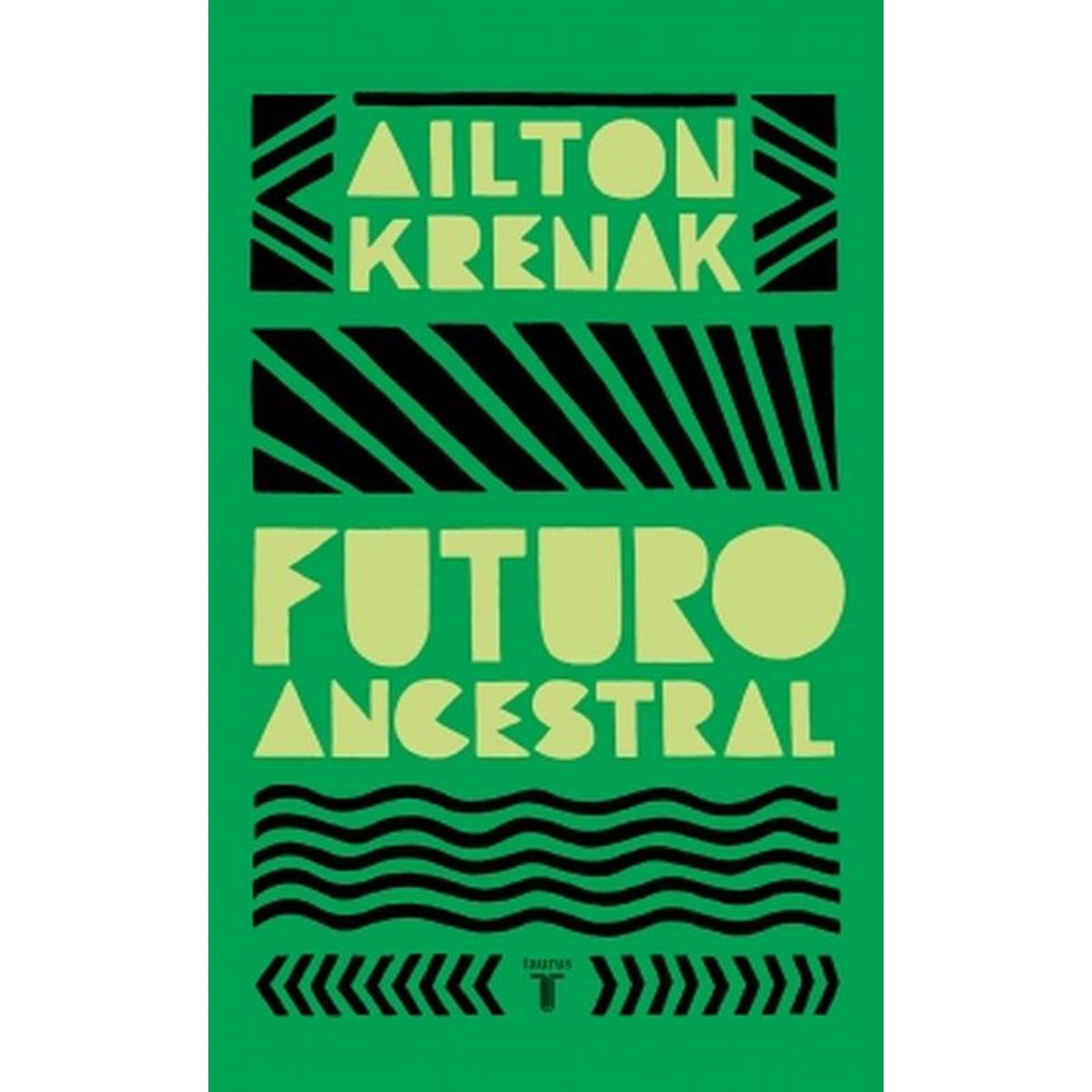 TAURUS - Libro Futuro ancestral - Ailton Krenak