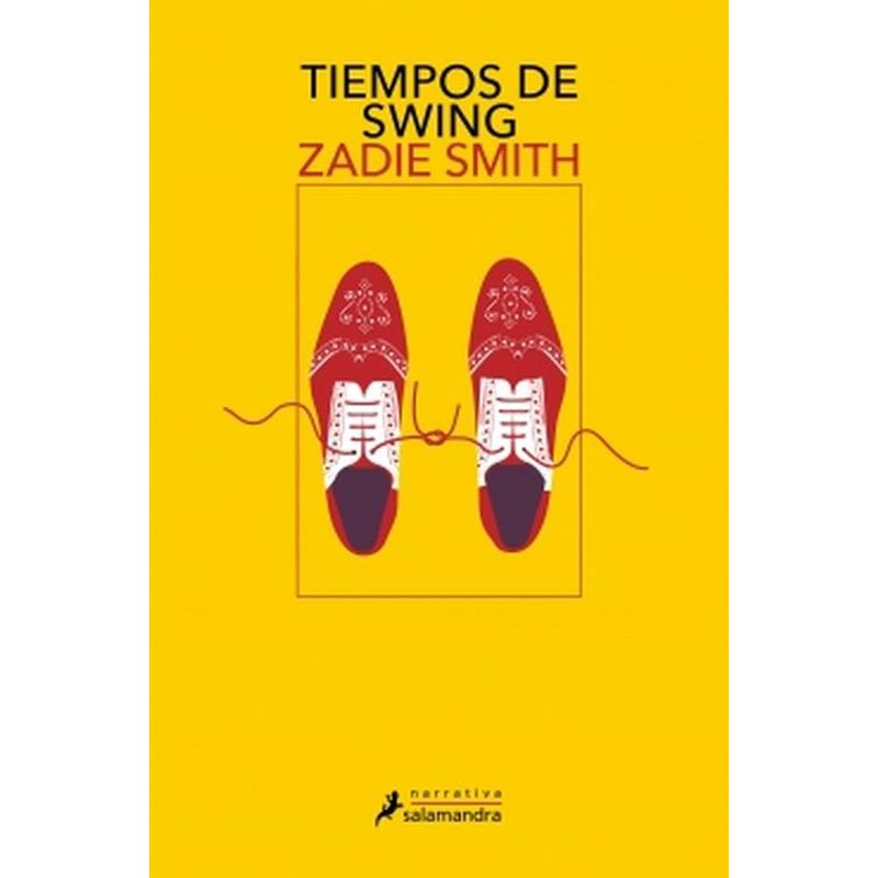 SALAMANDRA - Libro Tiempos de swing - Zadie Smith