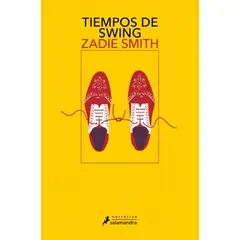 SALAMANDRA - Libro Tiempos de swing - Zadie Smith