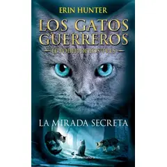 SALAMANDRA - Libro La mirada secreta - Erin Hunter