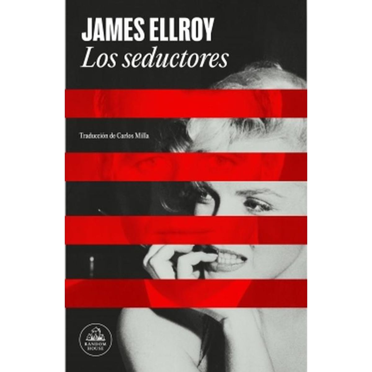 RANDOM HOUSE - Libro Los seductores - James Ellroy