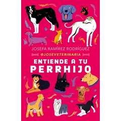PLAZA & JANES - Libro Entiende a tu perrhijo - Josefa Ramírez Rodríguez