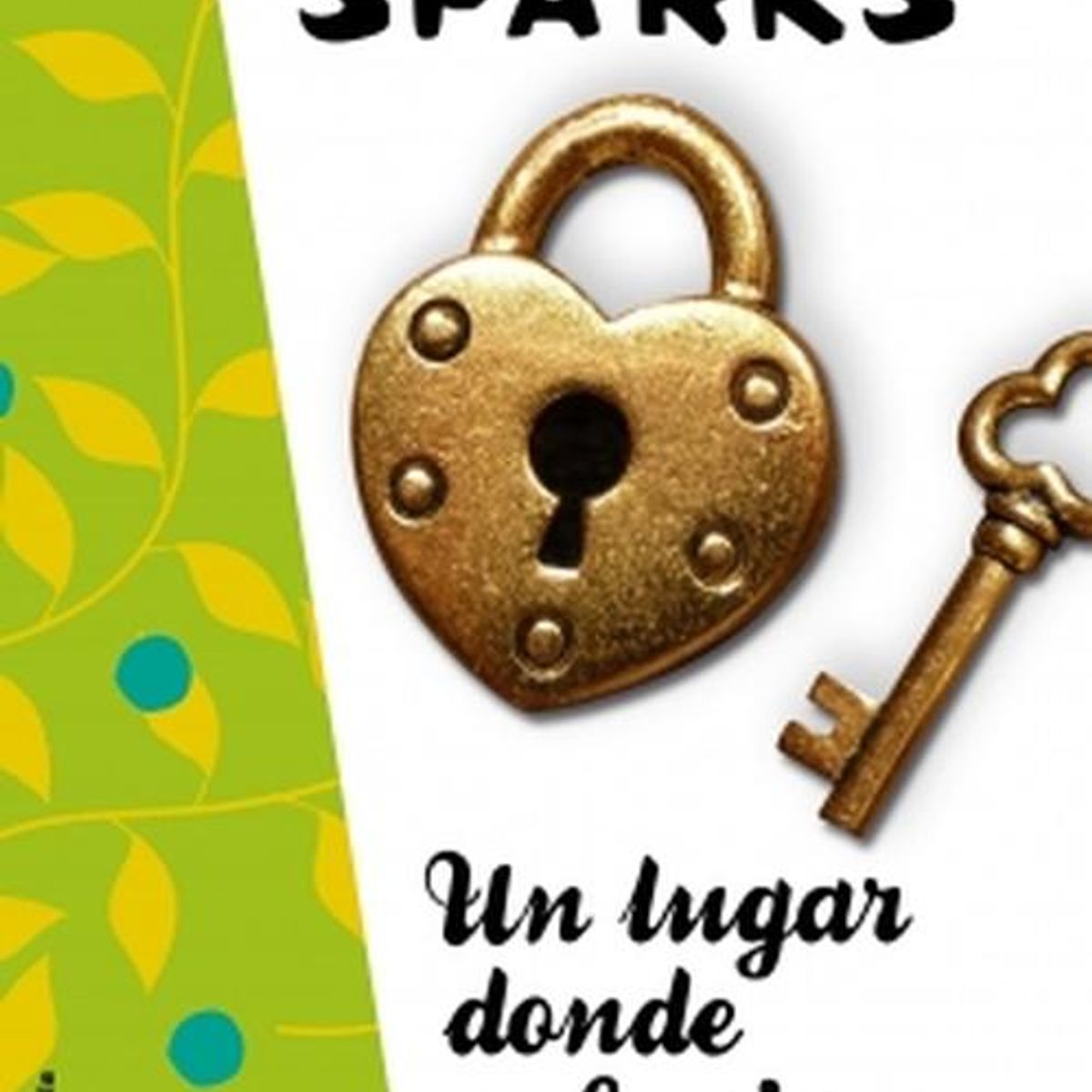 ROCA EDITORIAL - Libro Un lugar donde refugiarse - Nicholas Sparks