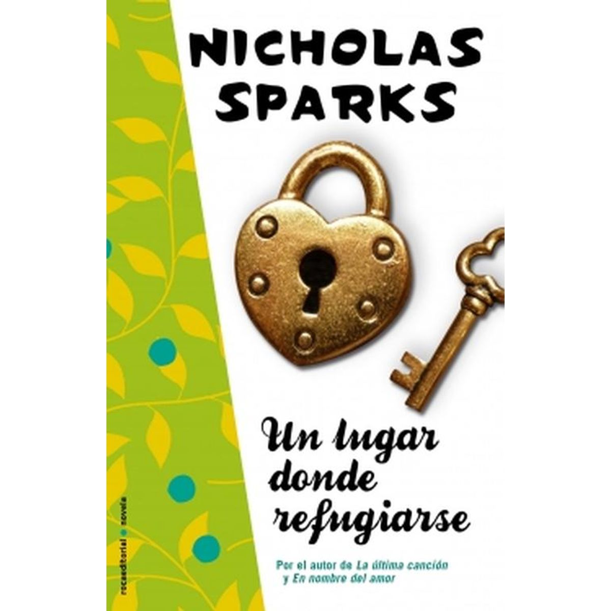 ROCA EDITORIAL - Libro Un lugar donde refugiarse - Nicholas Sparks
