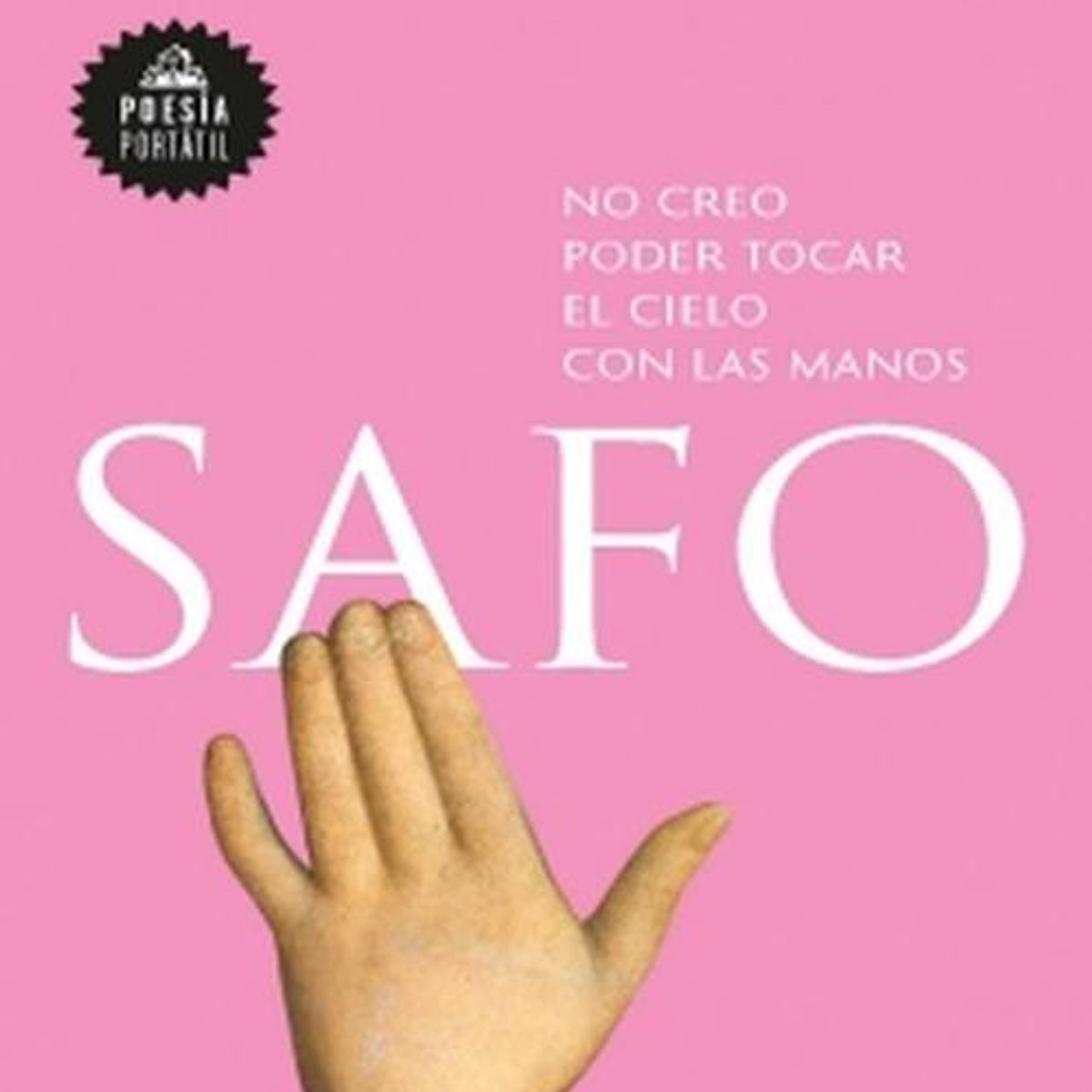 RANDOM HOUSE - Libro No creo poder tocar el cielo con las manos - Safo
