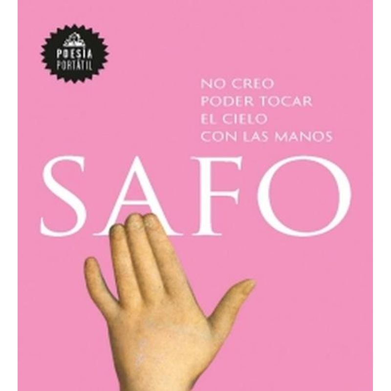 RANDOM HOUSE - Libro No creo poder tocar el cielo con las manos - Safo