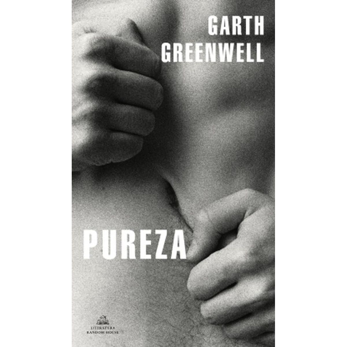RANDOM HOUSE - Libro Pureza - GARTH GREENWELL