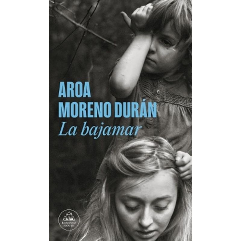 RANDOM HOUSE - Libro La bajamar (Mapa de las lenguas) - Aroa Moreno Durán
