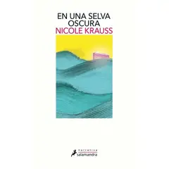 SALAMANDRA - Libro En una selva oscura - Nicole Krauss