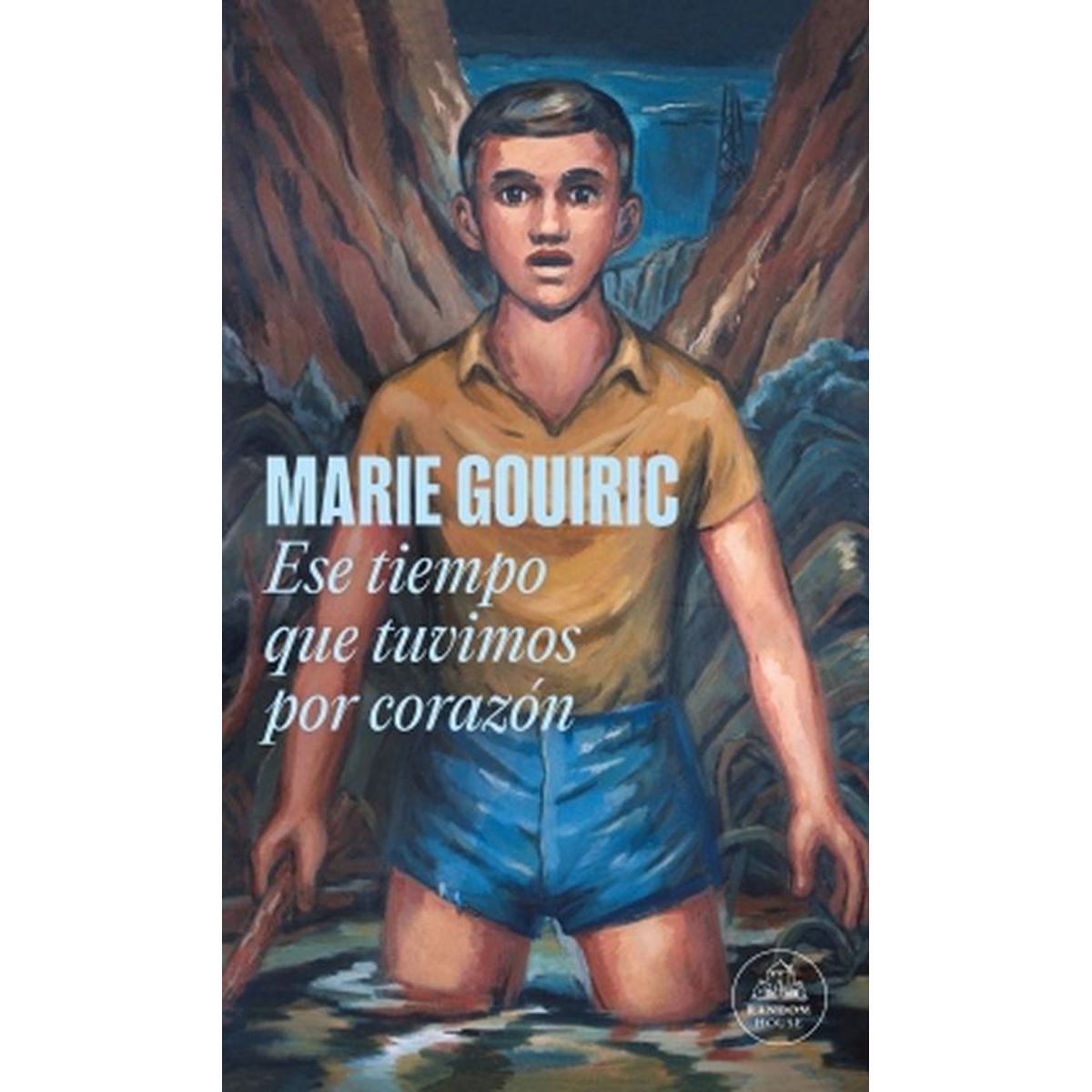 RANDOM HOUSE - Libro Ese tiempo que tuvimos por corazón - Marie Gouiric