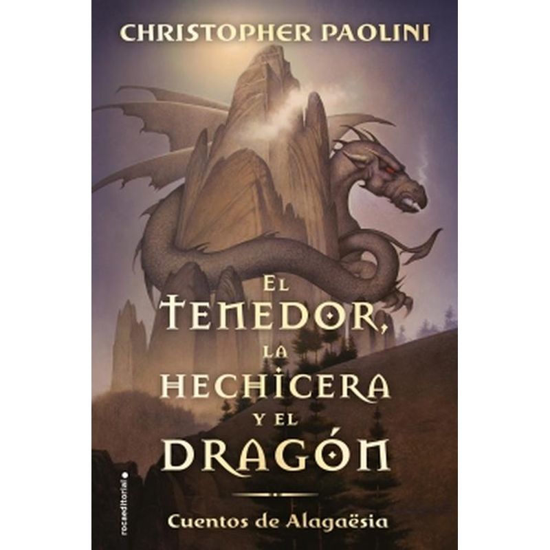 ROCA EDITORIAL - Libro El tenedor, la hechicera y el dragón - C Paolini