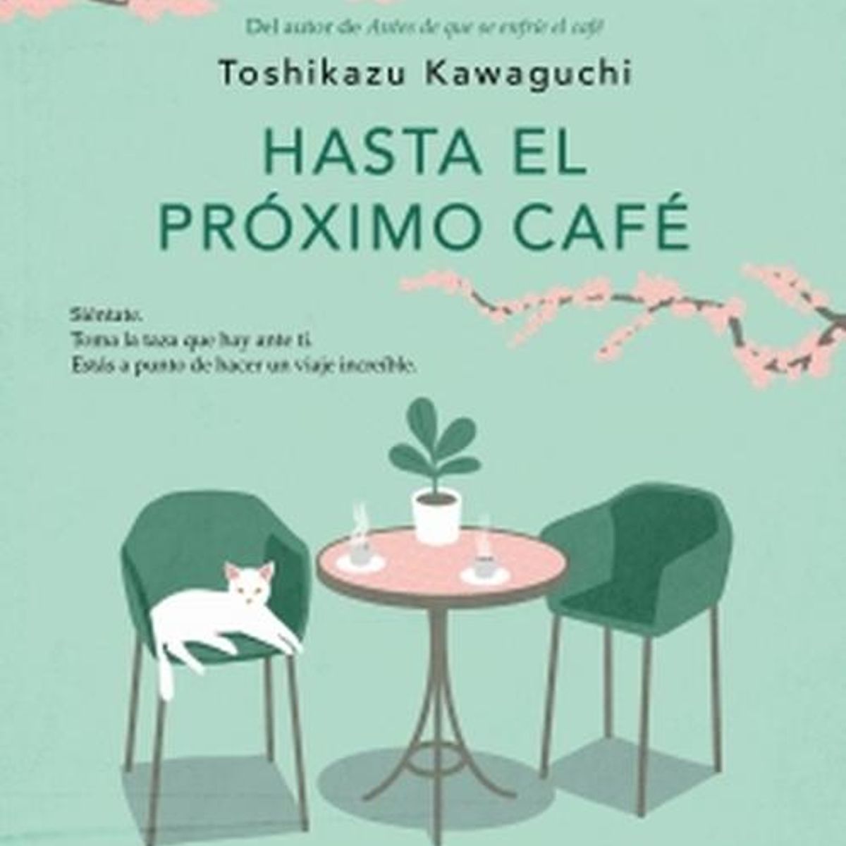 PLAZA & JANES - Libro Hasta el próximo café - Toshikazu Kawaguchi
