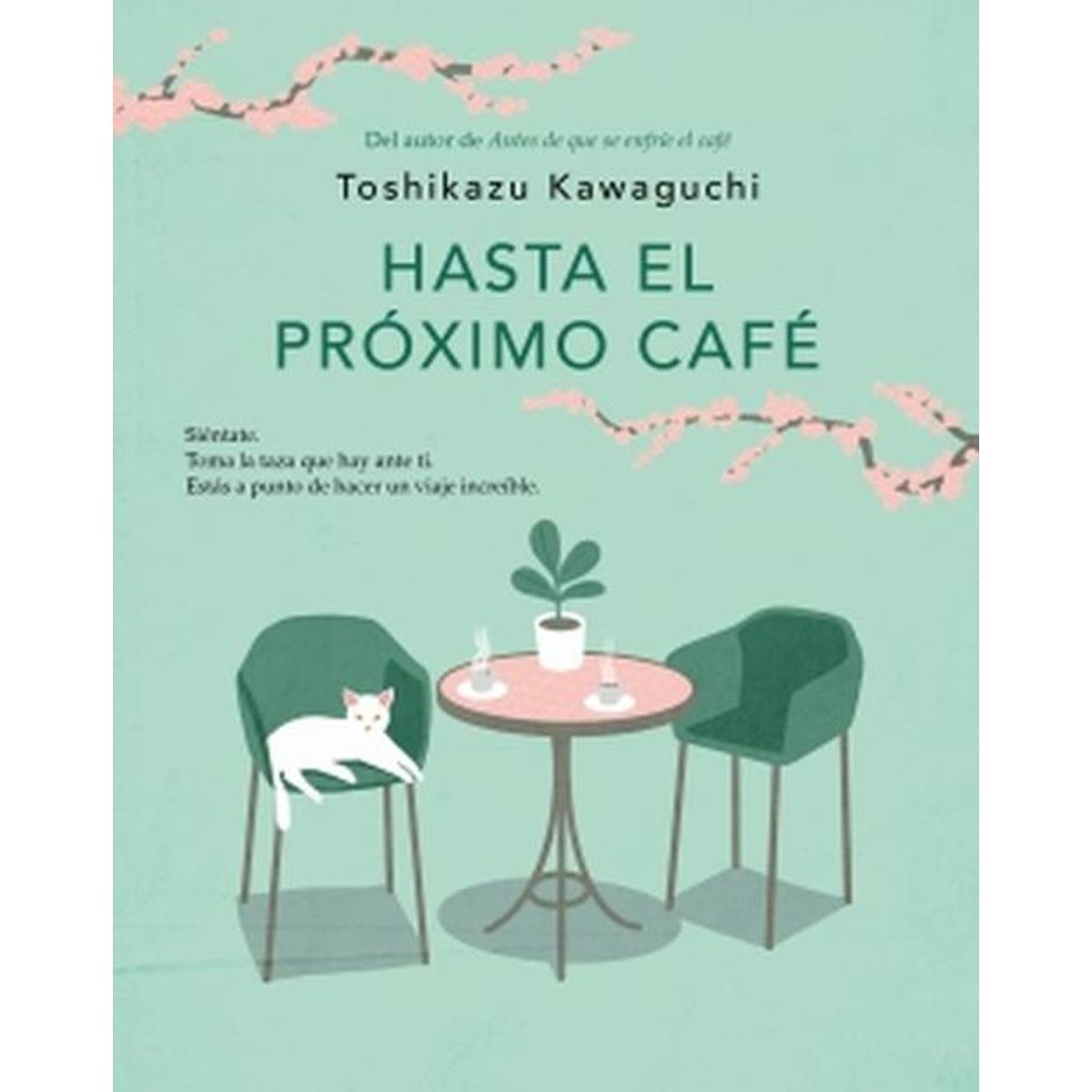 PLAZA & JANES - Libro Hasta el próximo café - Toshikazu Kawaguchi