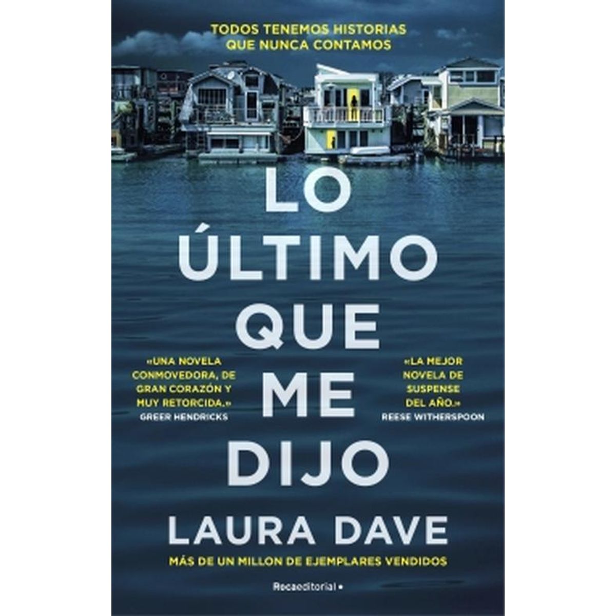 ROCA EDITORIAL - Libro Lo último que me dijo -- Laura Dave