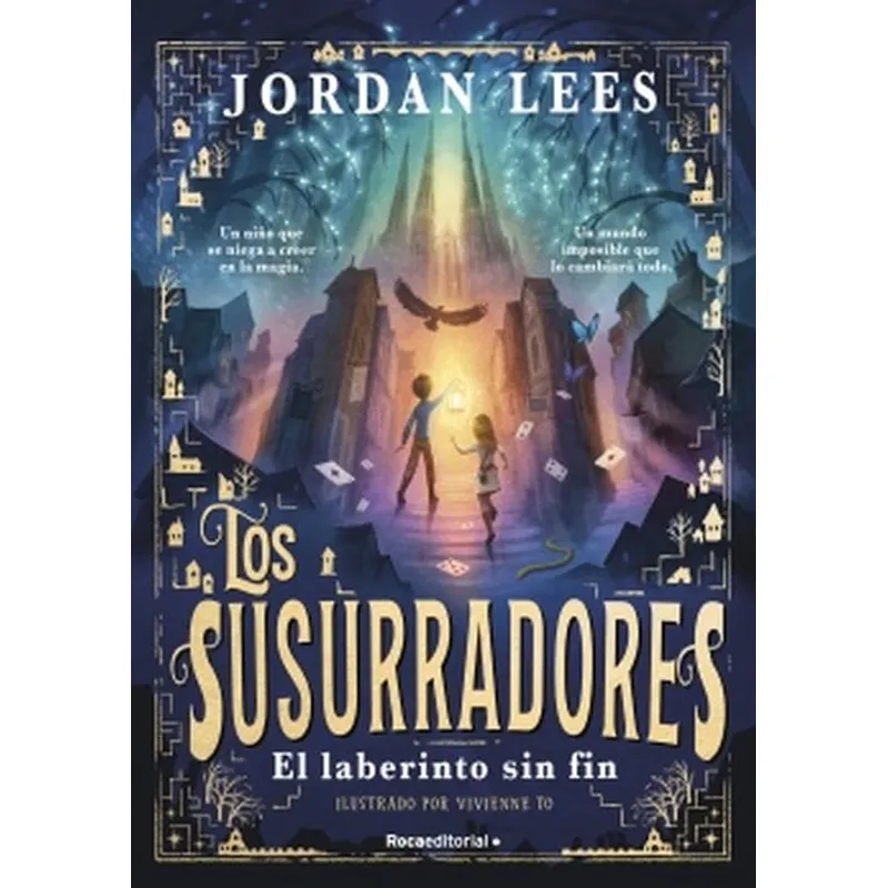 ROCA EDITORIAL - Libro Los susurradores 1 El laberinto sin fin - Jordan Lees