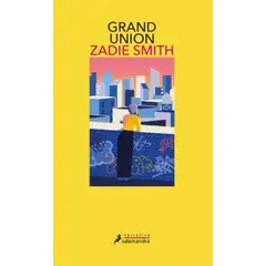 SALAMANDRA - Libro Gran union - Zadie Smith