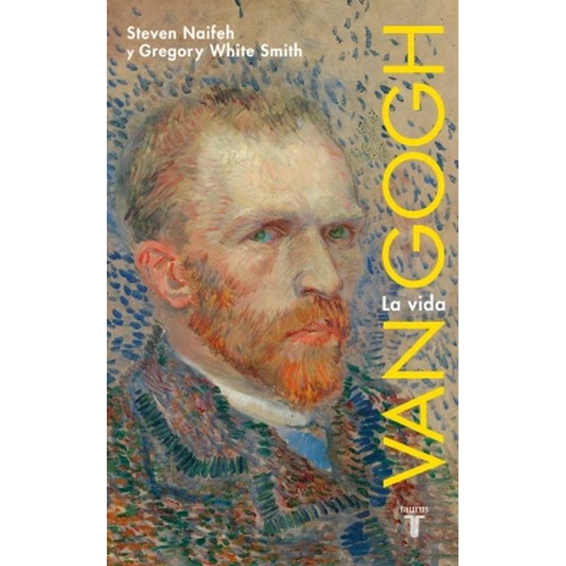 TAURUS - Libro Van Gogh - Steven Naifeh ; Gregory White Smith