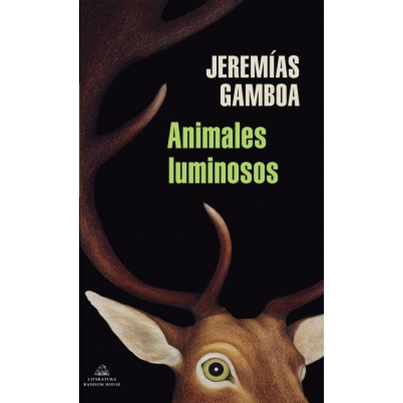 RANDOM HOUSE - Libro Animales luminosos de la noche - Jeremías Gamboa