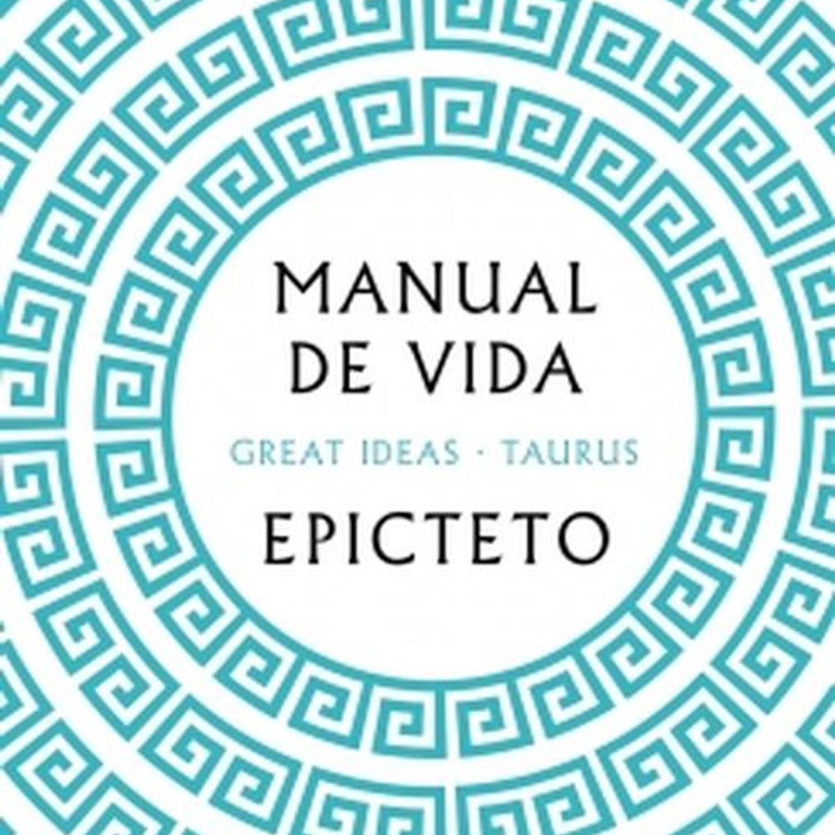 TAURUS - Libro Manual de vida -- Epicteto Epicteto