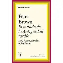 TAURUS - Libro El mundo en la antigüedad tardía - Peter Brown
