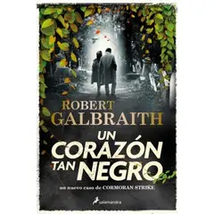 SALAMANDRA - Libro Un corazón tan negro - Robert Galbraith