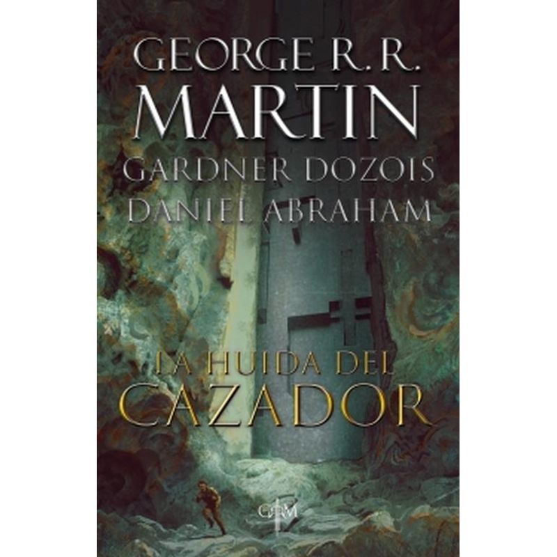 PLAZA & JANES - Libro La huida del cazador - George R.R. Martin