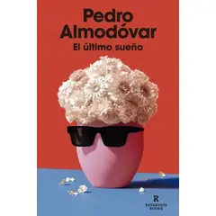 RESERVOIR BOOKS - Libro El último sueño - Pedro Almodóvar