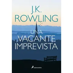 SALAMANDRA BOLSILLO - Libro Una vacante imprevista - J. K. Rowling