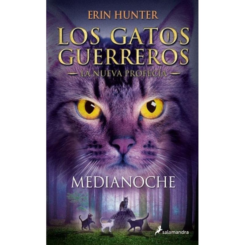 SALAMANDRA - Libro Medianoche (Los Gatos Guerreros - La Nueva Profecía 1)