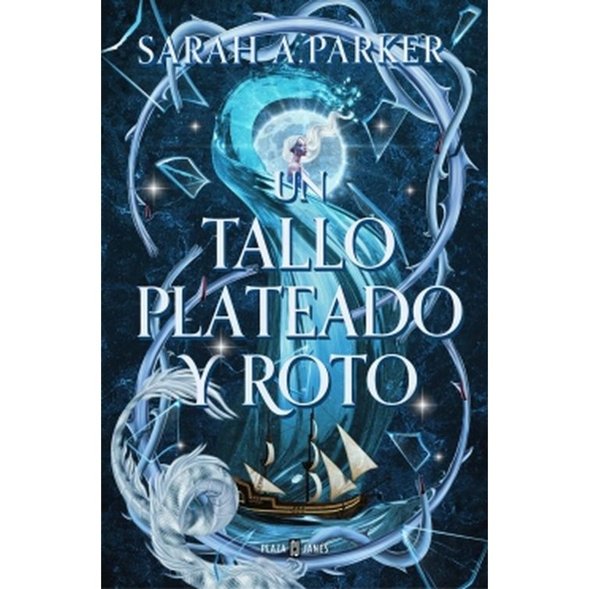 PLAZA & JANES - Libro Un tallo plateado y roto - Sarah A. Parker