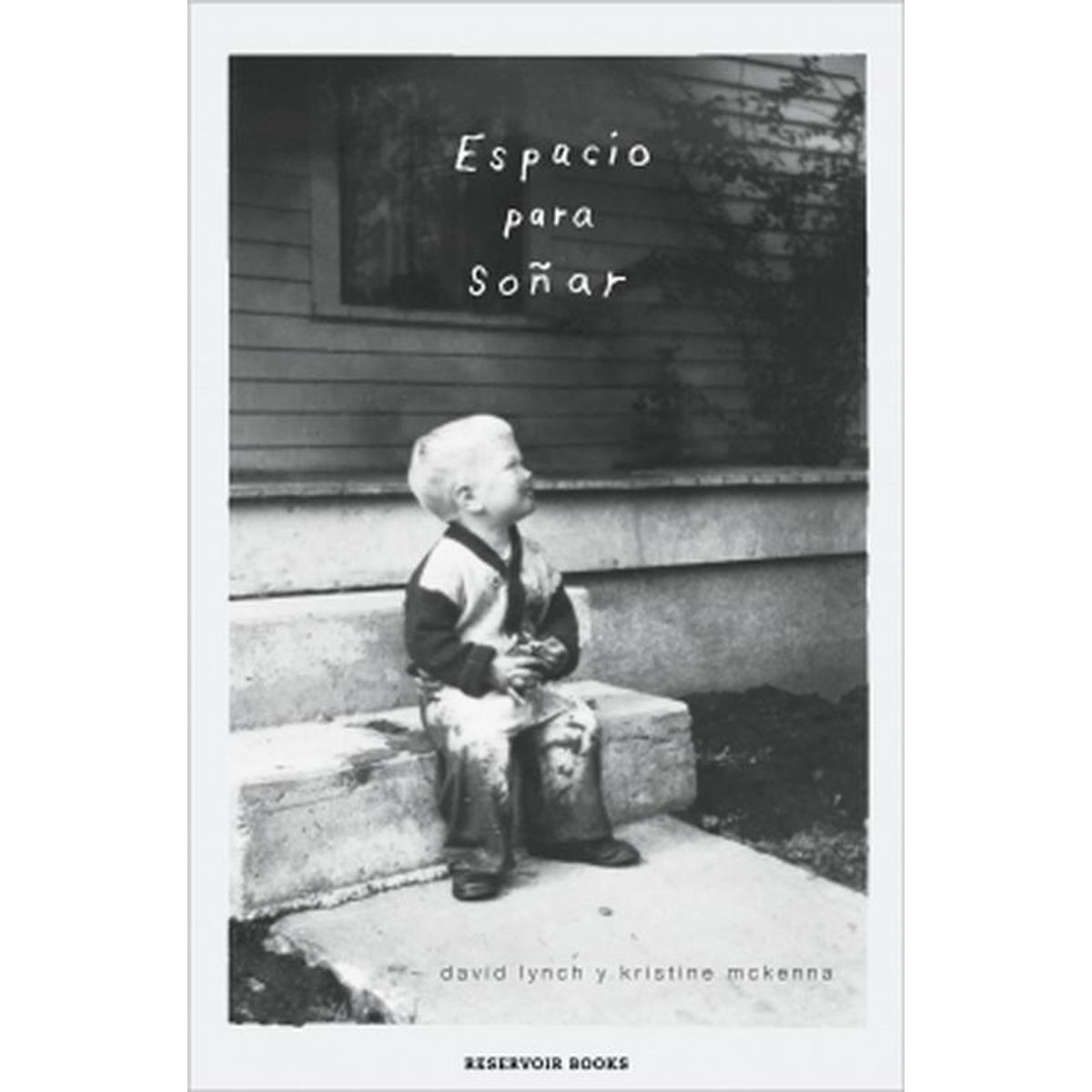 RESERVOIR BOOKS - Libro Espacio para soñar - David Lynch ; Kristine McKenna