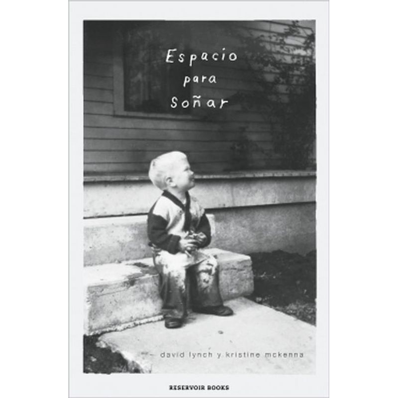 RESERVOIR BOOKS - Libro Espacio para soñar - David Lynch ; Kristine McKenna