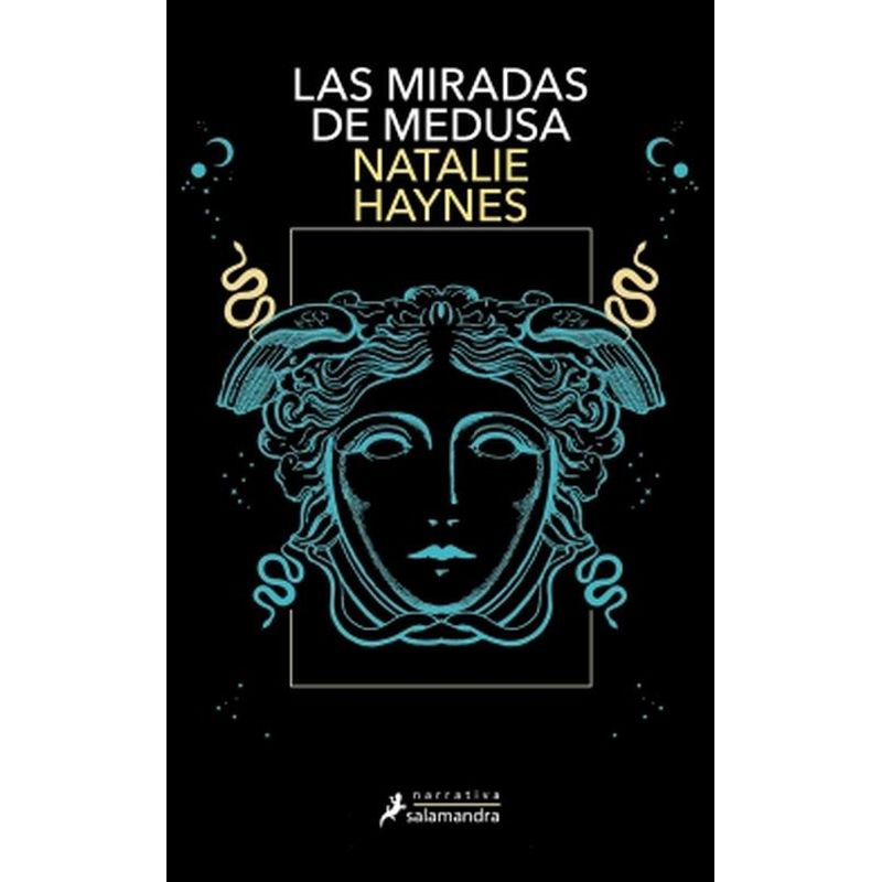 SALAMANDRA - Libro Las miradas de Medusa - NATALIE HAYNES