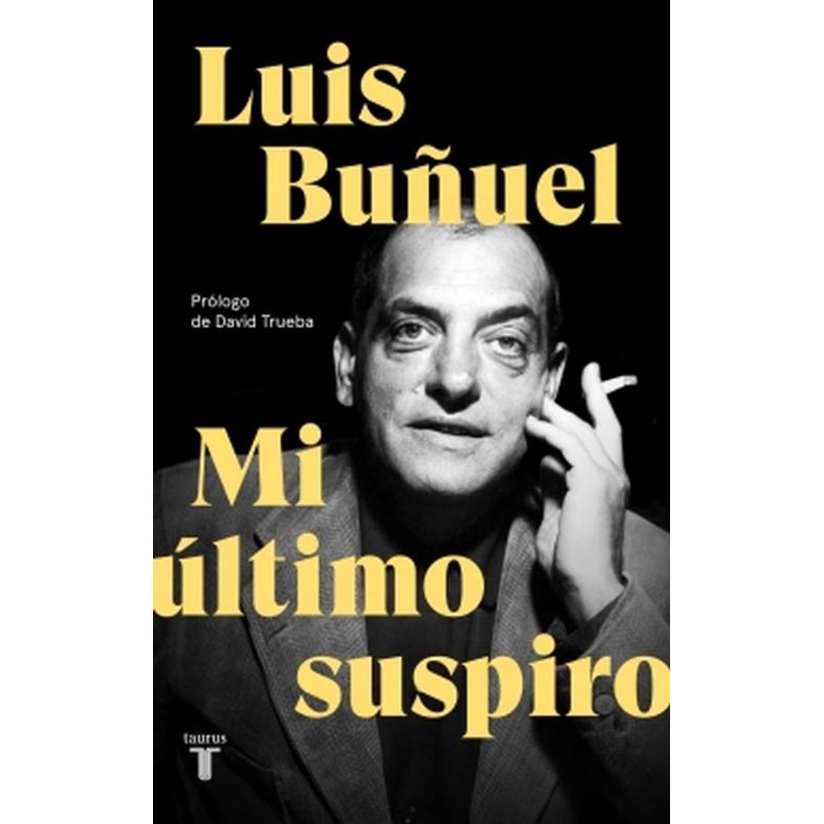 TAURUS - Libro Mi último suspiro -- Luis Buñuel