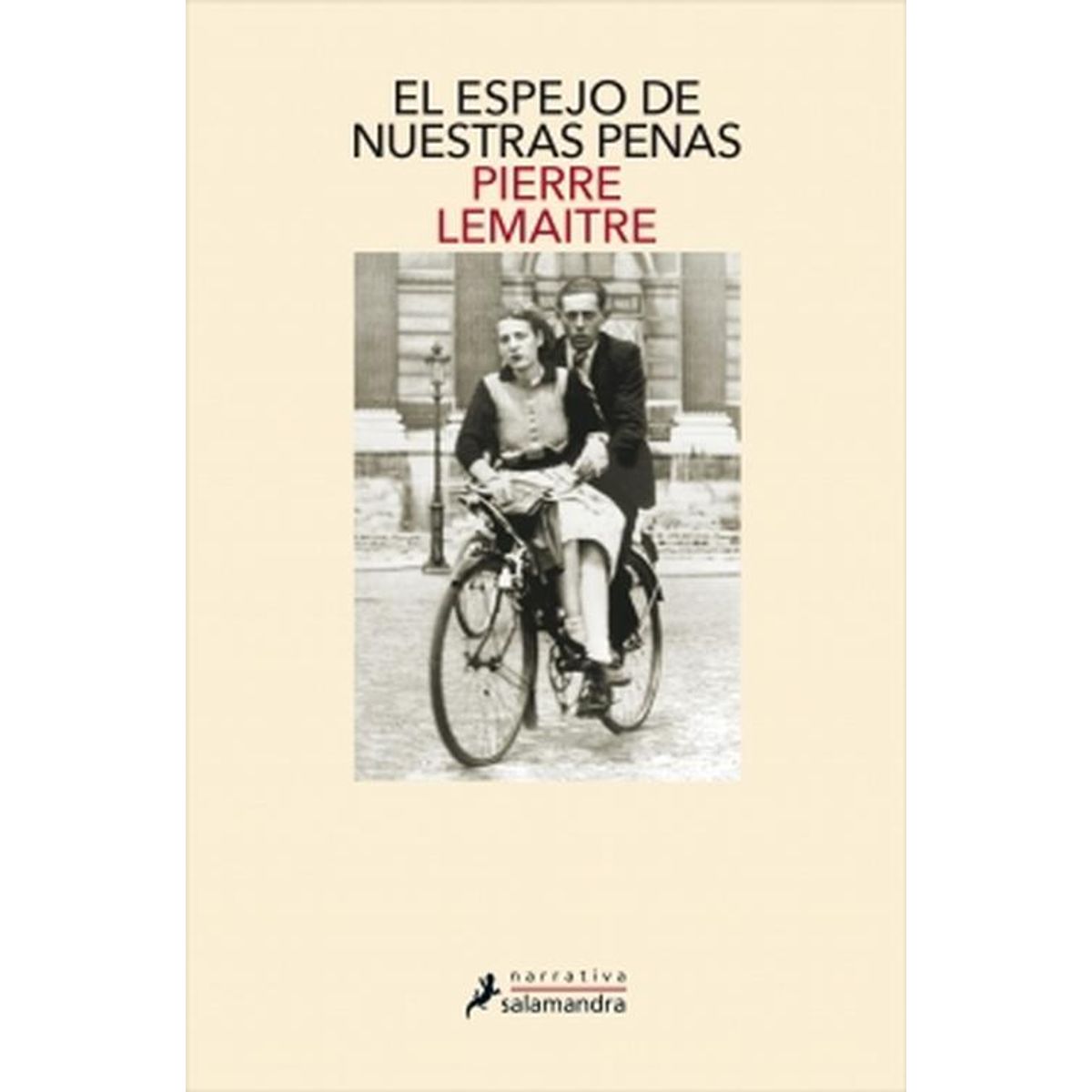 SALAMANDRA - Libro El espejo de nuestras penas 3 - Pierre Lemaitre
