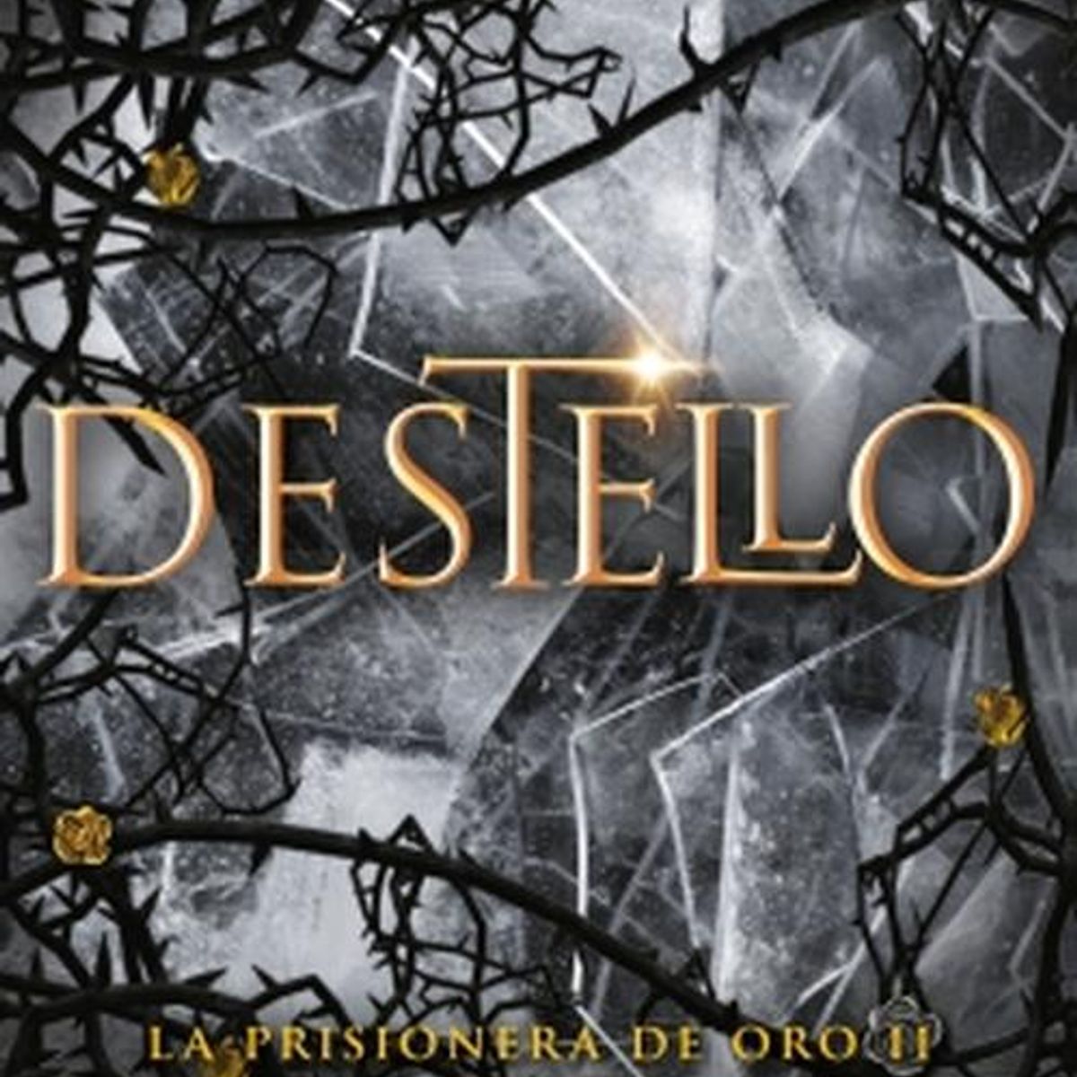 ROCA EDITORIAL - Libro Destello. La prisionera de oro 2 - Raven Kennedy