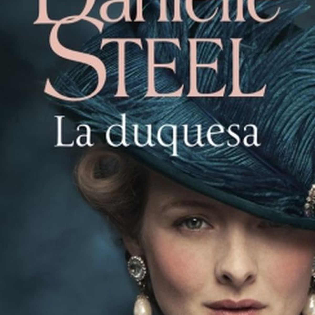 PLAZA & JANES - Libro La duquesa - Danielle Steel