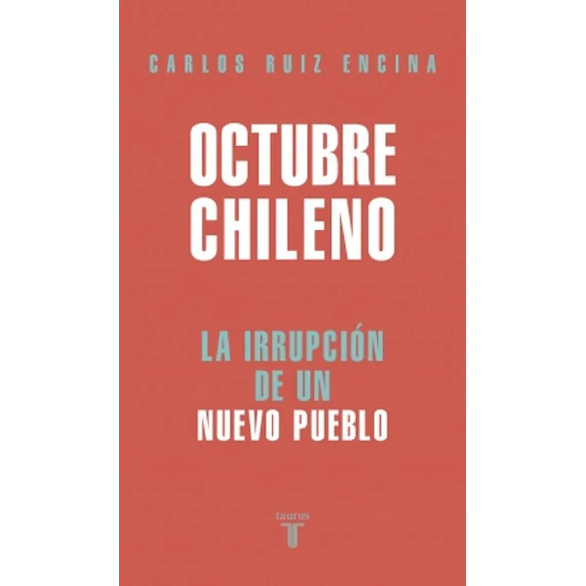 TAURUS - Libro Octubre chileno - Carlos Ruiz Encina