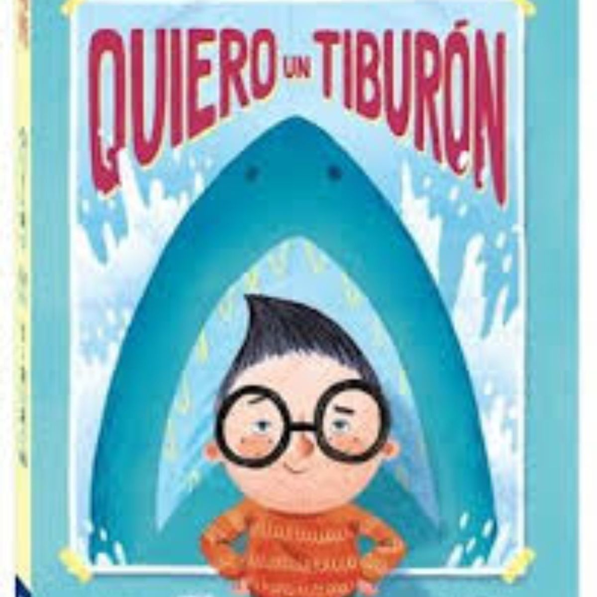TOP10BOOKS - LIBRO Quiero Un Tiburon - Quiero Un Tiburon