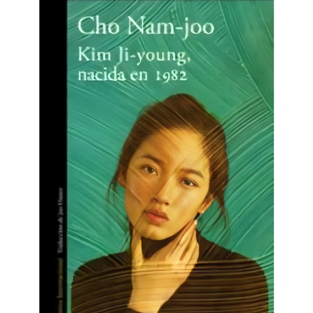TOP10BOOKS - LIBRO Kim Ji Young Nacida En 1982 - Cho Nam - Joo