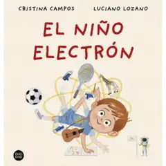 PLANETA JUNIOR - El Niño Electrón - Autor(a): Cristina Campos