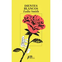 SALAMANDRA - Dientes Blancos - Autor(a): Zadie Smith