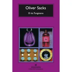 ANAGRAMA - El Tío Tungsteno - Autor(a): Oliver Sacks