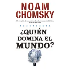 EDICIONES B - ¿Quién Domina El Mundo?