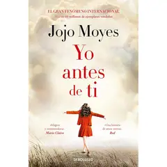 DEBOLSILLO - Yo Antes De Ti - Autor(a): Jojo Moyes