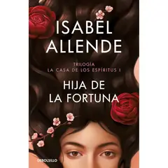DEBOLSILLO - Hija De La Fortuna - Autor(a): Isabel Allende
