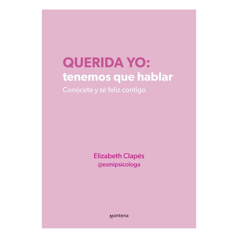 MONTENA - Querida Yo: Tenemos Que Hablar.